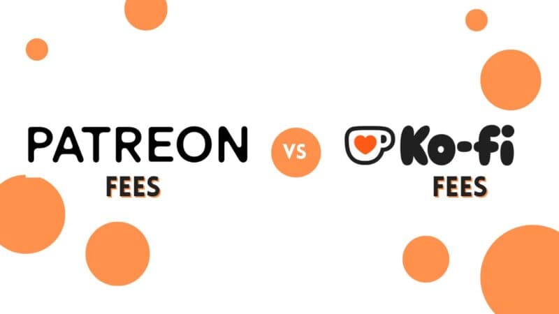 Patreon Fees vs Ko-fi: What Are the Fees for Creators?